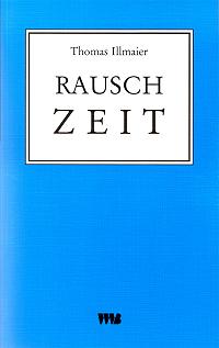 Thomas Illmaier - Rauschzeit